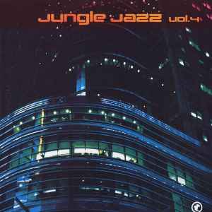 Jungle Jazz Volume 4 - Various
