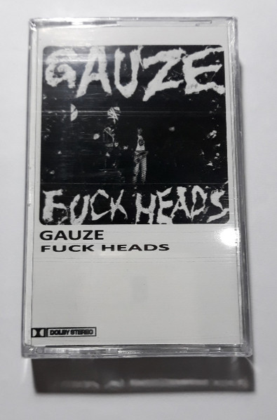 Gauze – Fuck Heads (1985, Vinyl) - Discogs