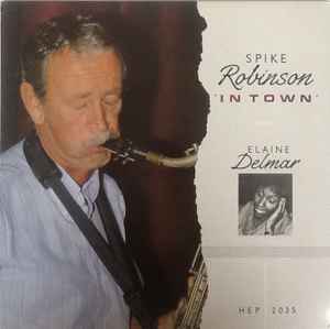 Spike Robinson - In Town album cover