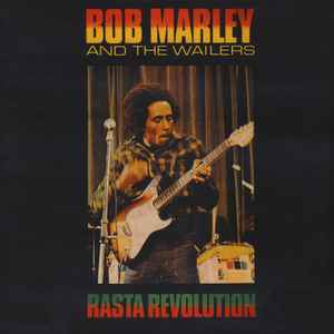 Bob Marley & The Wailers - Rasta Revolution album cover