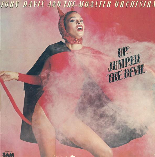 John Davis And The Monster Orchestra – Up Jumped The Devil