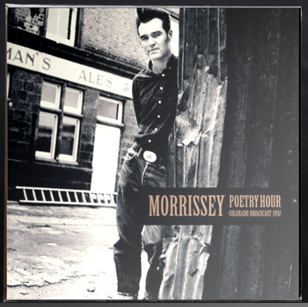 Morrissey – Poetry Hour – Colorado Broadcast 1992 (2019, White