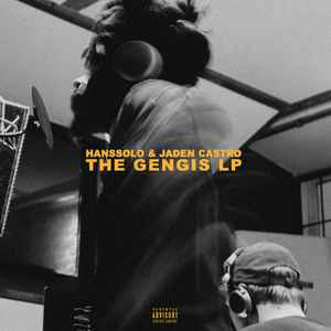 HansSOLO & Jaden Castro – The Gengis LP (2020, Vinyl) - Discogs