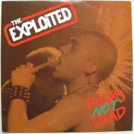 The Exploited – Punks Not Dead (1990, Vinyl) - Discogs