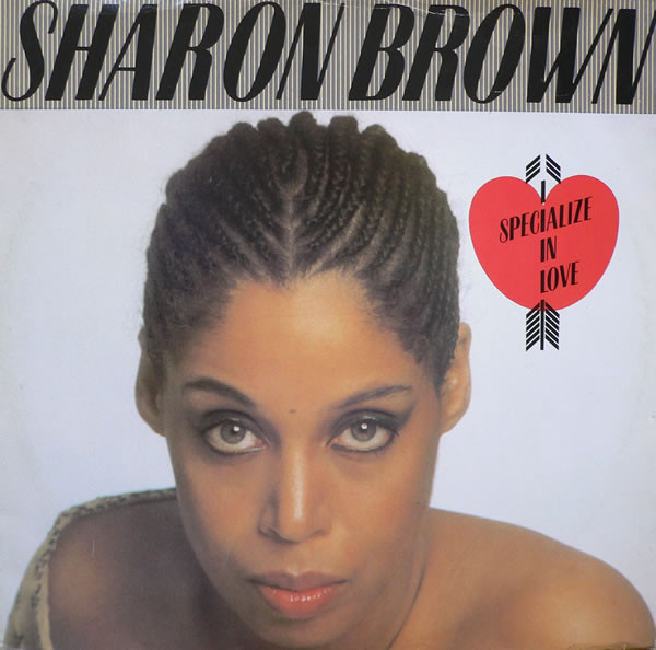 Sharon Brown - I Specialize In Love.