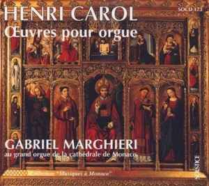 Henri Carol - Oeuvres Pour Orgue album cover