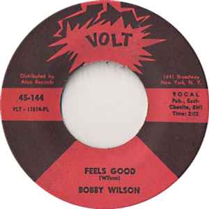 Bobby Wilson – Feels Good / Let Me Down Slow (1967, Vinyl) - Discogs