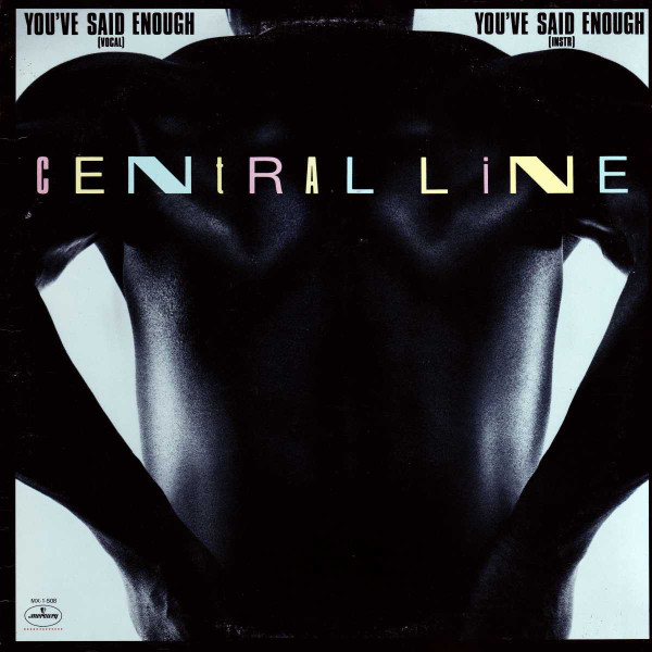 ladda ner album Central Line - Youve Said Enough