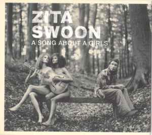 A Song About A Girls - Zita Swoon