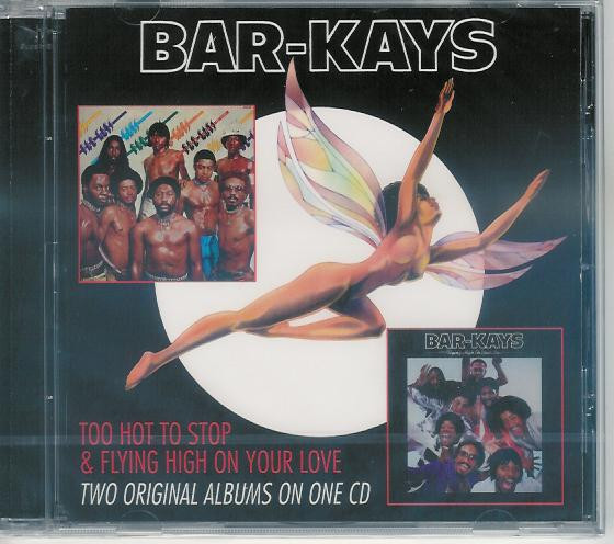 Album herunterladen BarKays - Too Hot To Stop Flying High On Your Love