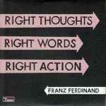Cover of Right Thoughts Right Words Right Action, 2013, CD