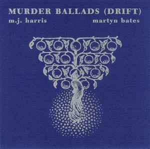 Mick Harris - Murder Ballads (Drift)