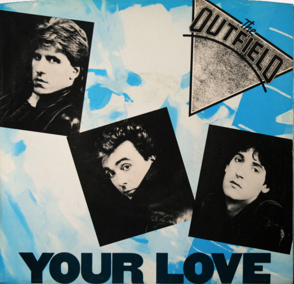 The Outfield-Your Love