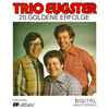 Trio Eugster - 20 Goldene Erfolge