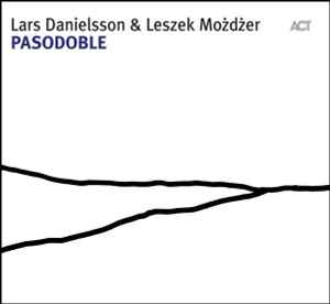 Pasodoble - Lars Danielsson & Leszek Możdżer