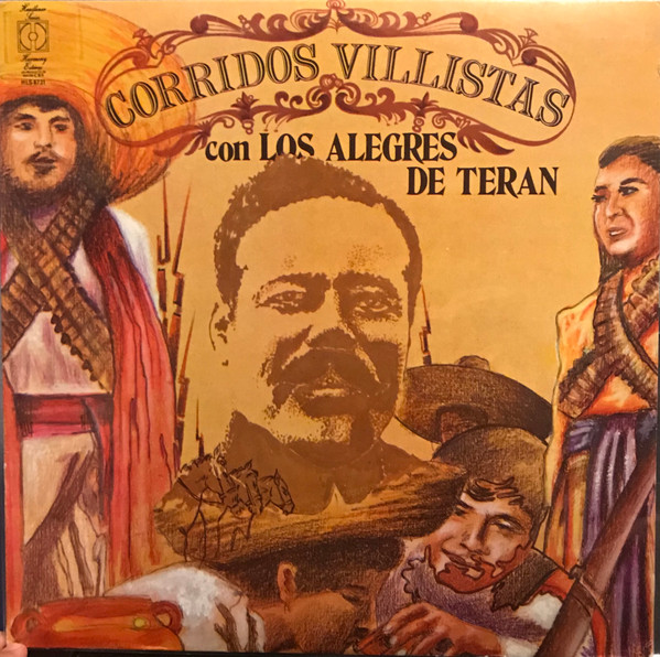 Los Alegres De Terán – Corridos Villistas (1974, Vinyl) - Discogs