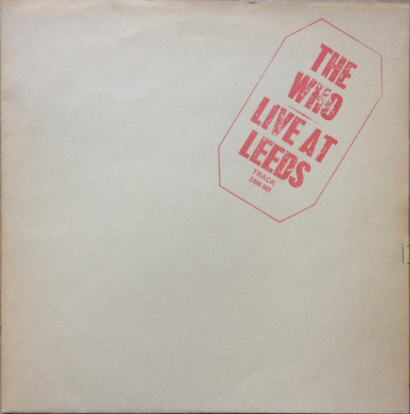 The Who – Live At Leeds (1970, Red Lettering, Vinyl) - Discogs