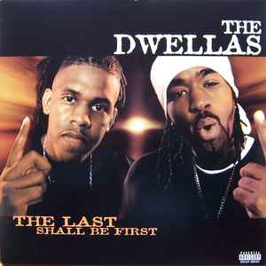 The Dwellas – The Last Shall Be First (2000, CD) - Discogs