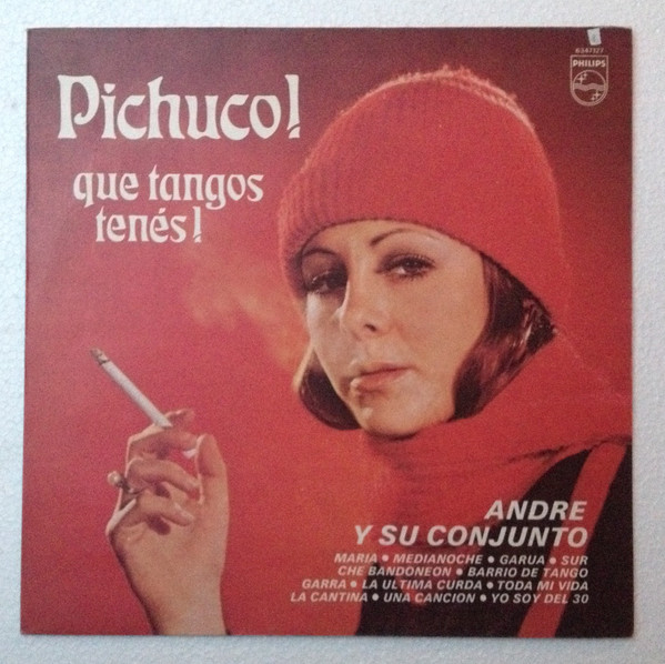 ladda ner album Andre Y Su Conjunto - Pichuco Que Tango Tenés