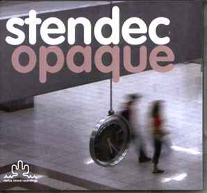 Stendec - Opaque album cover