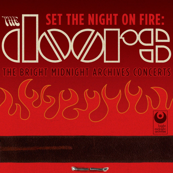 The Doors – Set The Night On Fire: The Bright Midnight Archives