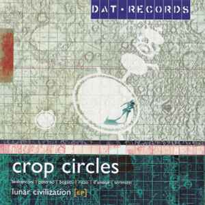 Lunar Civilization EP - Crop Circles