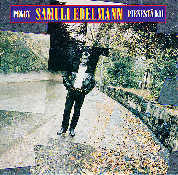Samuli Edelmann – Peggy / Pienest Kii (1991, Vinyl) - Discogs