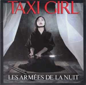 Les Armées De La Nuit - Taxi Girl