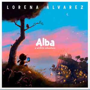 Lorena Álvarez – Alba: A Wild Life Adventure (2022, Blue, Vinyl