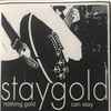 Staygold* - Staygold