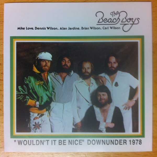 last ned album The Beach Boys - Wouldnt It Be Nice Downunder 1978