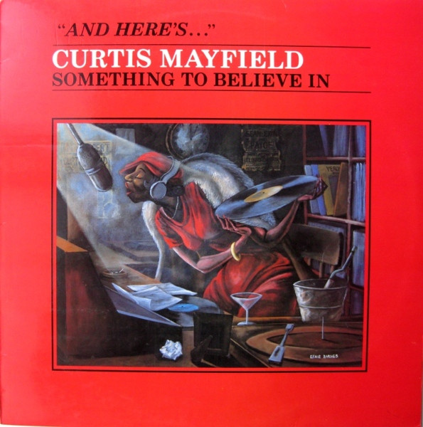 Curtis Mayfield – Something To Believe In (1980, 18, Vinyl