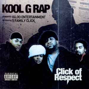 Kool G Rap Introducing 5 Family Click – Click Of Respect (2003