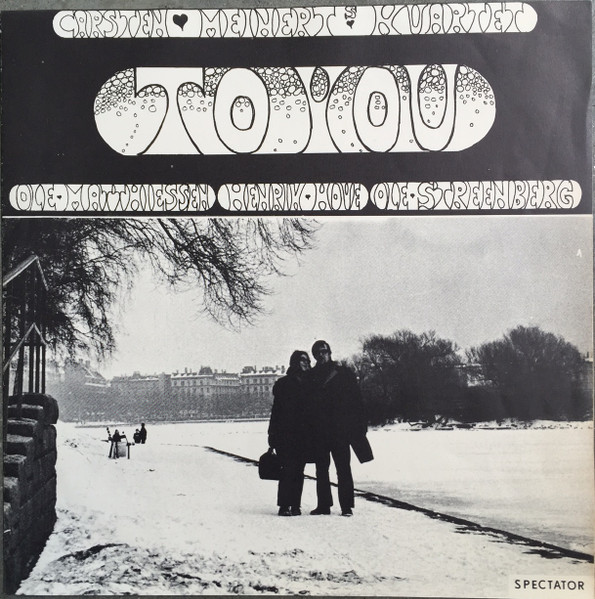 Carsten Meinert Kvartet – To You (1969, Vinyl) - Discogs