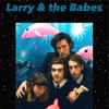 Larry & The Babes - The Dolphin Tapes