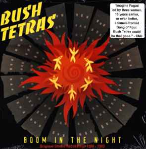 Bush Tetras - Boom In The Night (Original Studio Recordings 1980 - 1983)