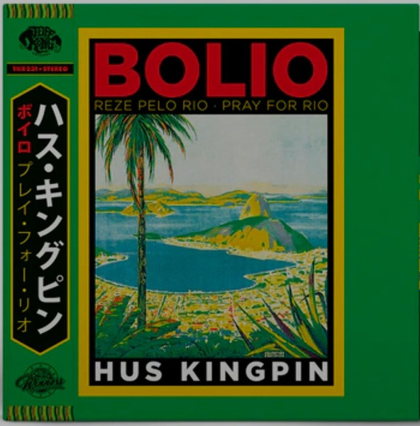 Hus Kingpin - Bolio: Reze Pelo Rio - Pray For Rio | Releases | Discogs