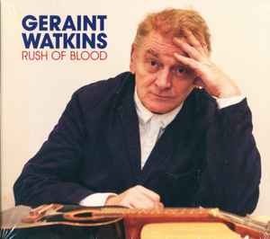 Geraint Watkins - Rush Of Blood album cover