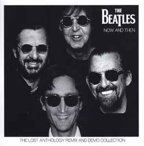 The Beatles – Now And Then (2015, CDr) - Discogs