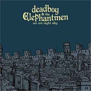 Deadboy & The Elephantmen – If This Is Hell Then I'm Lucky (2002