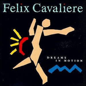 Felix Cavaliere – Dreams In Motion (1994