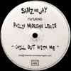 Sanz & Jay Featuring Philip Morgan Lewis - Chill Out With Me