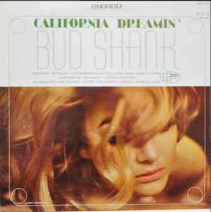 Bud Shank – California Dreamin' (1966, Vinyl) - Discogs