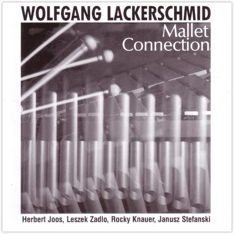 ladda ner album Wolfgang Lackerschmid - Mallet Connection