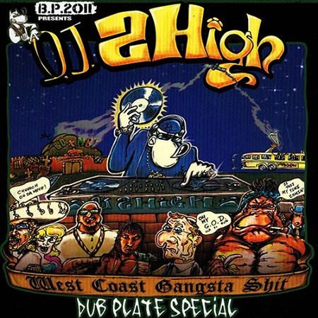 DJ 2High – West Coast Gangsta Shit - Dub Plate Special (2012, CD