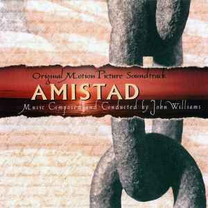 Amistad (Original Motion Picture Soundtrack) - John Williams