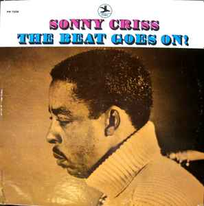 Sonny Criss - The Beat Goes On! | Releases | Discogs