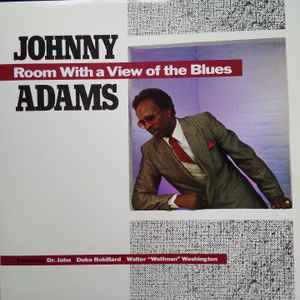 Room with a view of the blues : room with a view ; I don't want to do wrong ; not trustworthy (a lyin' woman) ;... / Johnny Adams, chant | Adams, Johnny. Interprète