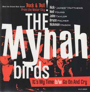 The Mynah Birds - It's My Time / Go On And Cry album cover