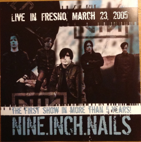 descargar álbum Nine Inch Nails - Live In Fresno